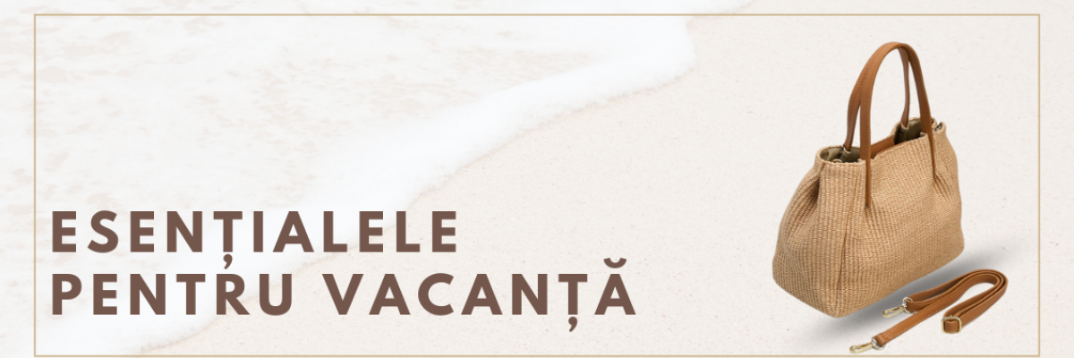 Esențialele pentru vacanță