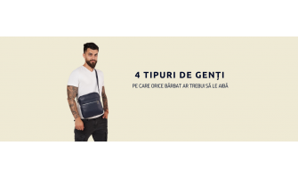 4 tipuri de genți pe care orice bărbat ar trebui să le aibă
