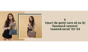 4 tipuri de genți care să nu îți lipsească în sezonul de toamnă-iarnă ’23-’24